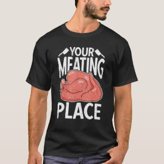Uw Vleesplaats Slager Worst Slagerij Winkel T-shirt