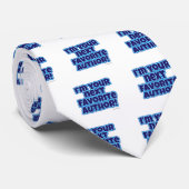 Uw volgende favoriete auteur Fun Writer Motto Stropdas (Opgerold)