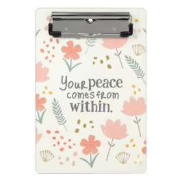 Uw vrede komt van binnenuit - inspirerend citaat mini klembord