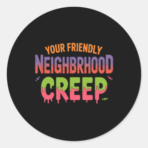 Uw vriendelijke buurt Creep Halloween ontwerp Ronde Sticker