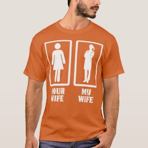 Uw Vrouw Mijn Dokter Vrouw Dokter Gift Dokter T Sh T-shirt