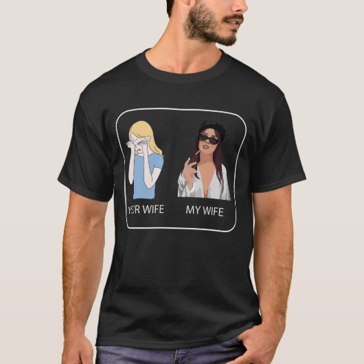 Uw vrouw Mijn vrouw Gift T-shirt (Voorkant)