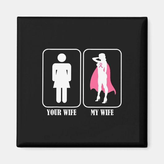 Uw vrouw, mijn vrouw, man Bewustzijn borstkanker Magneet (Voorkant)