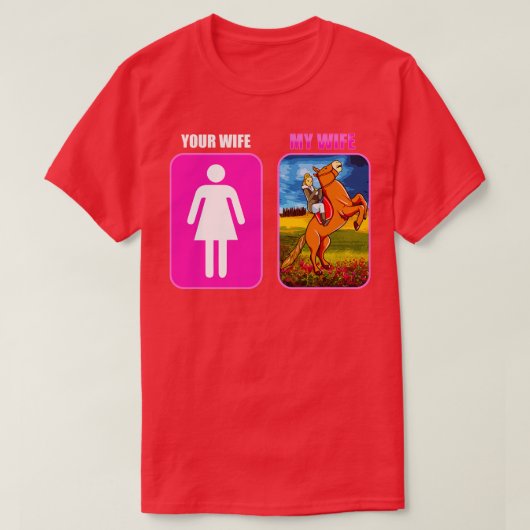 Uw vrouw Mijn vrouw Paardrijden Ruitersport T-shirt (Design voorkant)