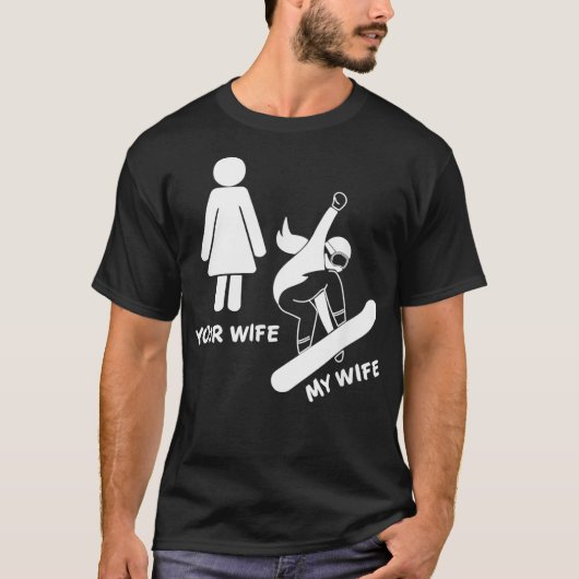 Uw vrouw Mijn vrouw Snowboarder Shirt - raad voor (Voorkant)