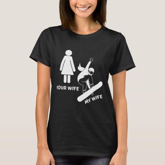 Uw vrouw Mijn vrouw Snowboarder - Vrouw Boarder GI T-shirt (Voorkant)