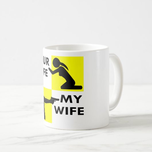 Uw vrouw vs mijn vrouw zelfverdediging u kunt smek koffiemok (Voorkant rechts)