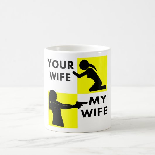 Uw vrouw vs mijn vrouw zelfverdediging u kunt smek koffiemok (Center)