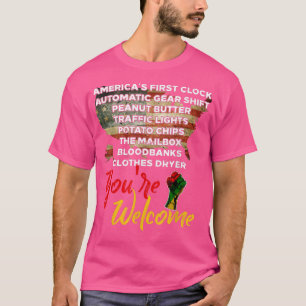 Uw welkome zwarte geschiedenismaand in Afrika T-shirt
