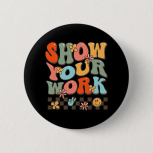 Uw werk leraren vrouwen Wiskunde muziekgeschiedeni Ronde Button 5,7 Cm