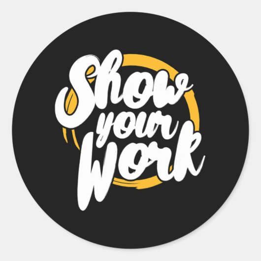 Uw werk Wiskunde Teacher Wiskunde Testdag Ronde Sticker (Voorkant)