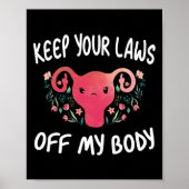 Uw Wetten Van Mijn Lichaam Pro-Choice Feminist Fun Poster (Voorkant)