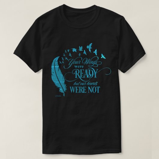 UW WINGEN WAREN KLAAR, MAAR ONZE HARTEN WAREN NIET T-SHIRT (Design voorkant)