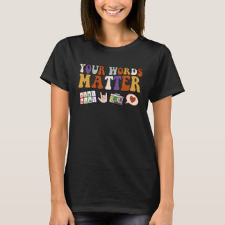 Uw Woorden Spreken Therapie Logopedie Taalpatholog T-shirt