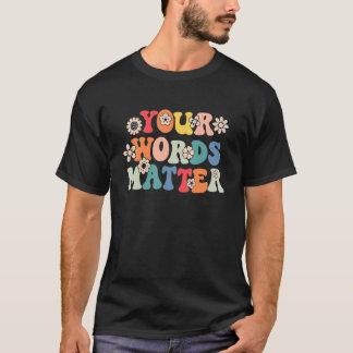 Uw woorden zijn belangrijk Logopedie Logopedist Sp T-shirt