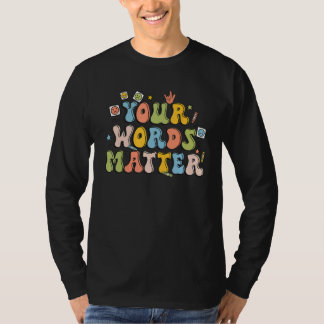Uw woorden zijn belangrijk Retro patholoog Geestel T-shirt