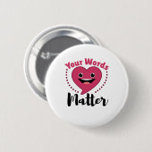 Uw woorden zijn van belang voor de taal Spraaktaal Ronde Button 5,7 Cm (Voorkant /achterkant)