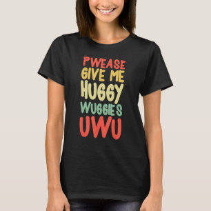 UWU OWO Furries Meme Funny Memes Weeb Furry 1 T-shirt