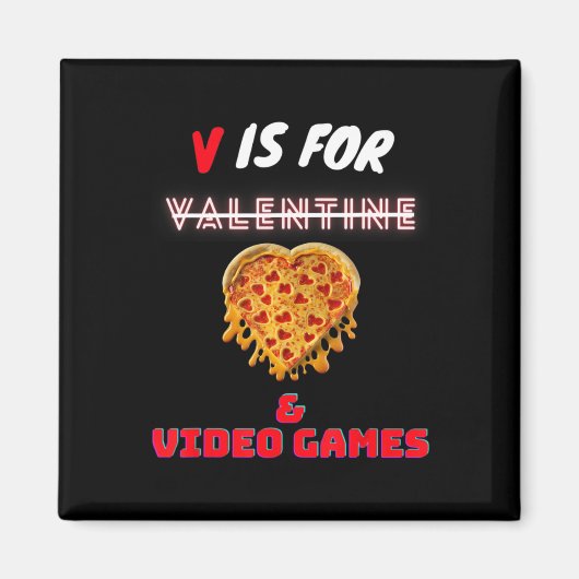V Day is voor Pizza en Video Game Lovers Boy Manne Magneet (Voorkant)