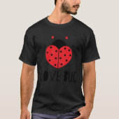 V Day Love Bug T-shirt (Voorkant)