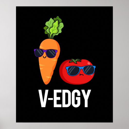 V-Edgy Funny Veggie Pun Dark BG Poster (Voorkant)