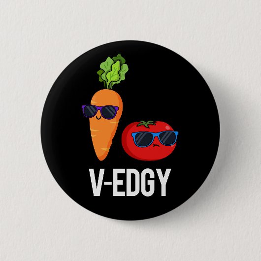 V-Edgy Funny Veggie Pun Dark BG Ronde Button 5,7 Cm (Voorkant)