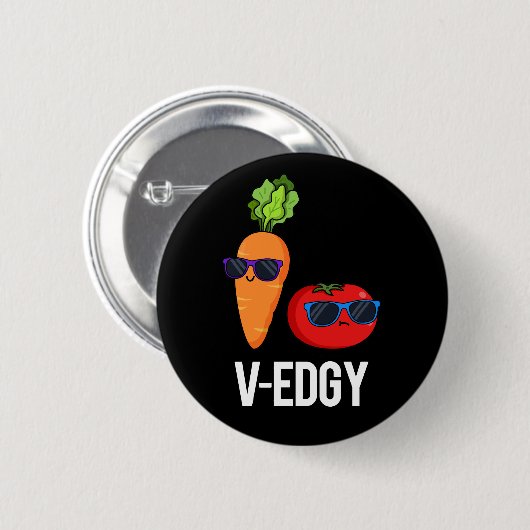 V-Edgy Funny Veggie Pun Dark BG Ronde Button 5,7 Cm (Voorkant /achterkant)