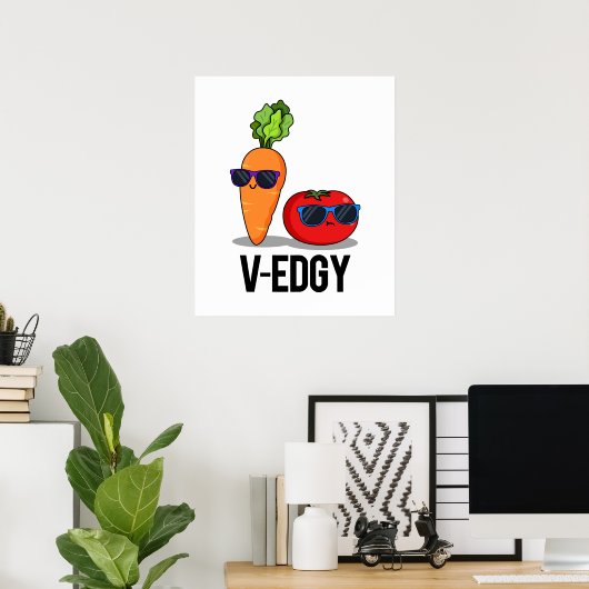 V-Edgy Funny Veggie Pun Poster (Thuiskantoor)