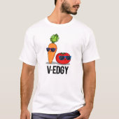 V-Edgy Funny Veggie Pun T-shirt (Voorkant)