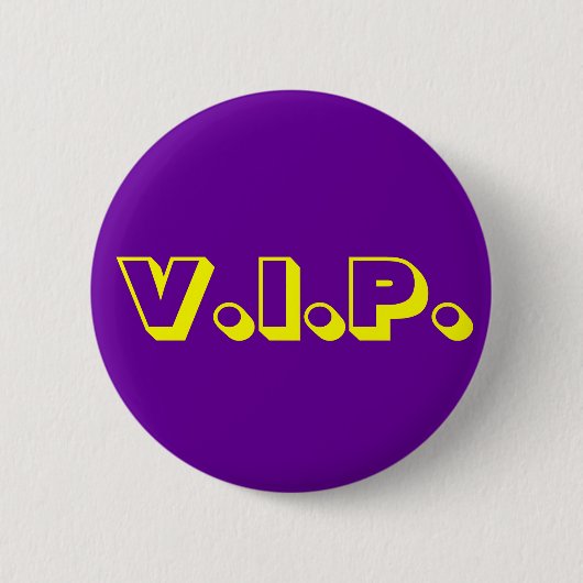 V.I.P. RONDE BUTTON 5,7 CM (Voorkant)