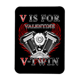 V is for Valentine, V-Twin Motorcycle. Biker Magneet
