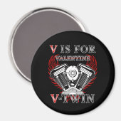 V is for Valentine, V-Twin Motorcycle. Biker Magneet (Voorkant / Achterkant)
