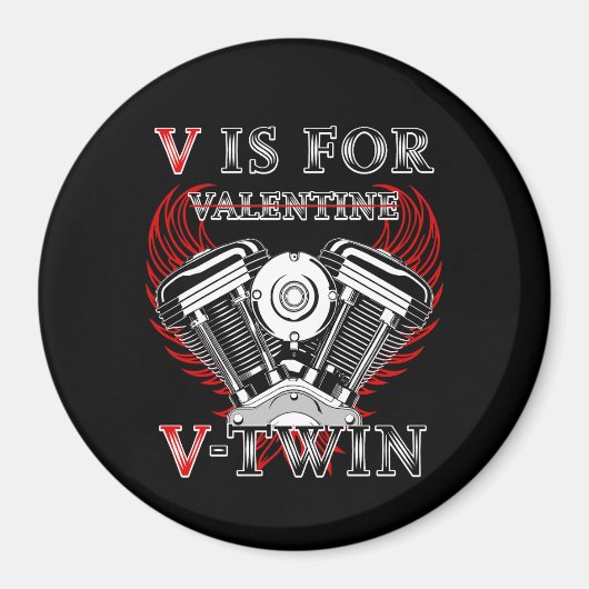 V is for Valentine, V-Twin Motorcycle. Biker Magneet (Voorkant)