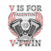 V is for Valentine, V-Twin Motorcycle. Biker Sticker (Voorkant)