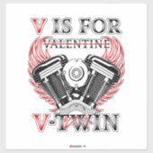 V is for Valentine, V-Twin Motorcycle. Biker Sticker (Vel)