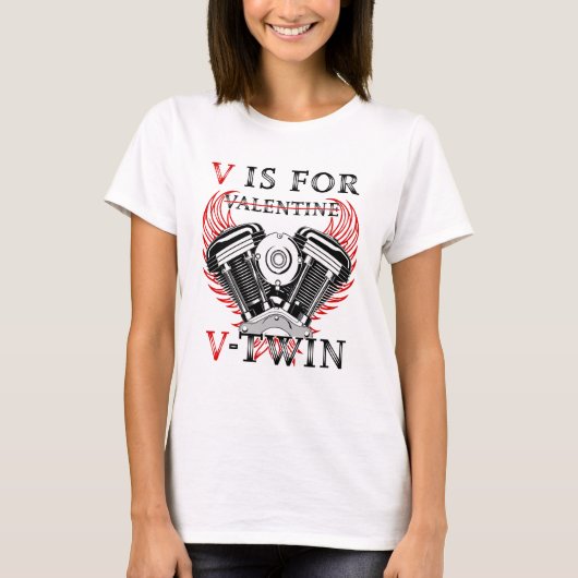 V is for Valentine, V-Twin Motorcycle. Biker T-shirt (Voorkant)