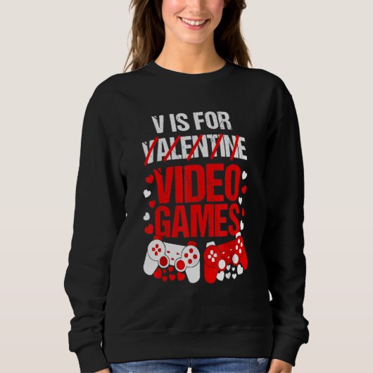 V Is For Valentine Video Games Trui (Voorkant)