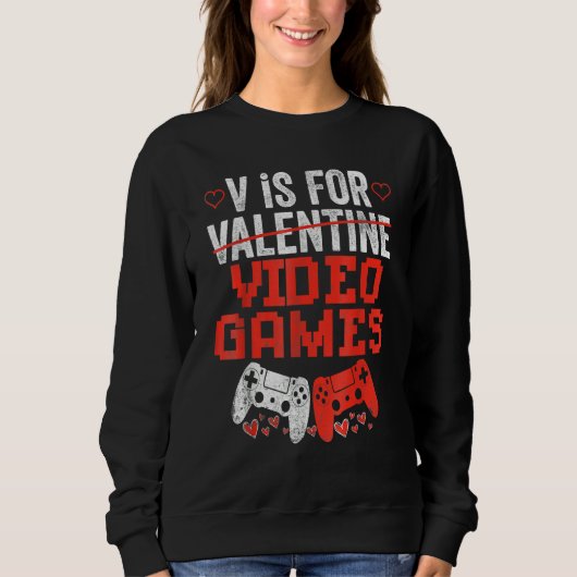 V Is For Valentines Video Games Lovers Funny Shirt (Voorkant)