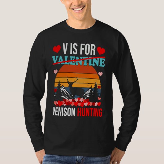 V Is For Venison Hunting  Valentines Day Tees Boys (Voorkant)