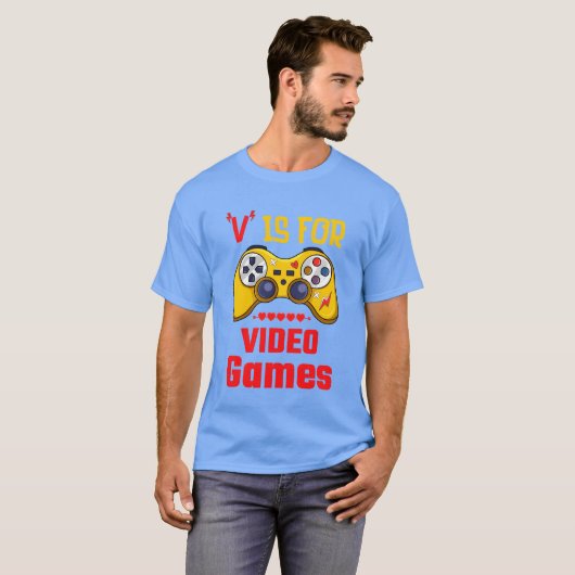 V Is For Video Games Funny gamer funny gift T-shirt (Voorkant volledig)