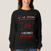 V Is For Video Games Funny Valentines Day Controll Trui (Voorkant)