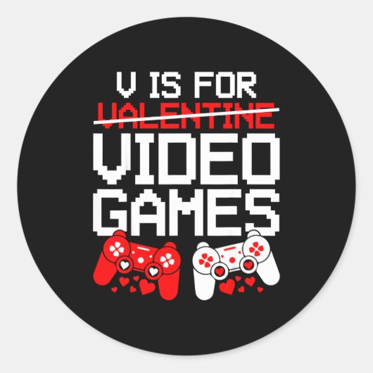 V Is For Video Games Funny Valentines Gamer Love  Ronde Sticker (Voorkant)