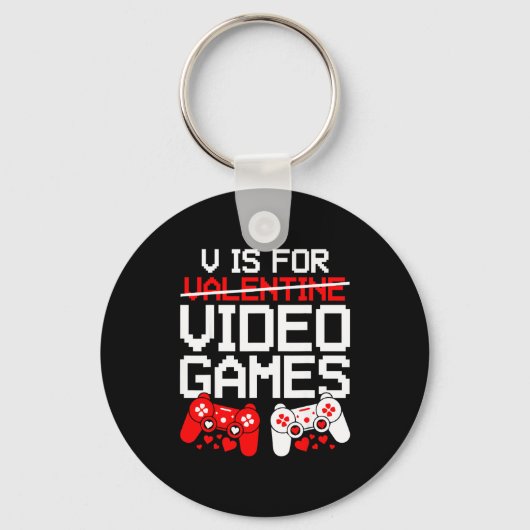 V Is For Video Games Funny Valentines Gamer Love  Sleutelhanger (Voorkant)