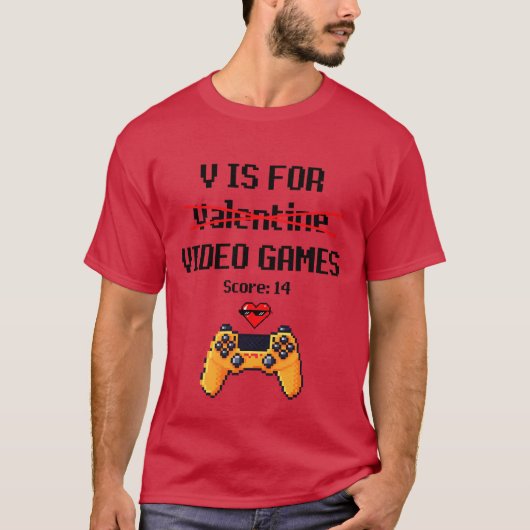 V Is For Video Games Gamer Valentine gift T-shirt (Voorkant)