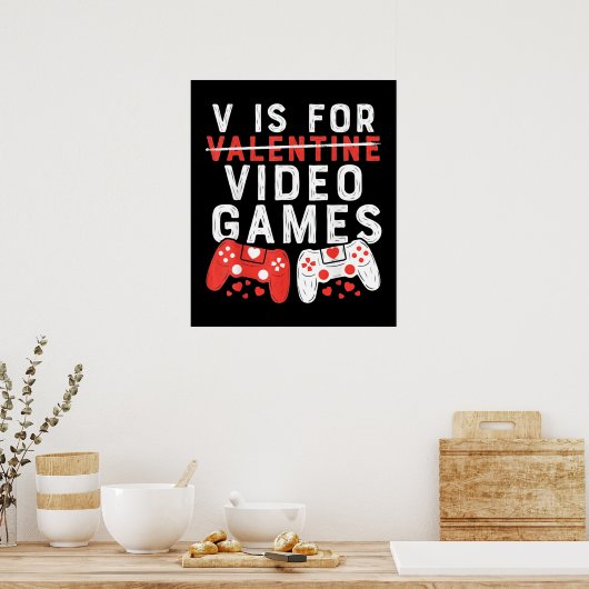 V is for Video Games Poster (Keuken)