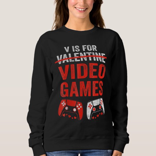 V Is For Video Games Valentines Day Gamer Boy Men Trui (Voorkant)