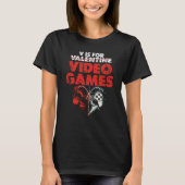 V Is For Video Games Valentines Day Gamer Boy T-shirt (Voorkant)
