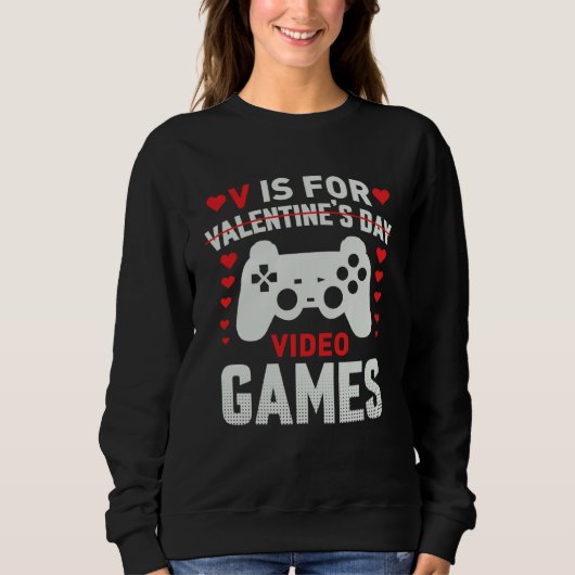 V is for Video Games Valentines Day Gamer Mens Boy Trui (Voorkant)