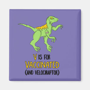 V is voor gevaccineerde en Velociraptor Magneet