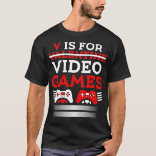 V is voor mijn Valentijnsdag Video Games Funny Gam T-shirt